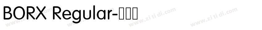 BORX Regular字体转换 BORX Regular字体转换